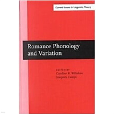 Romance Phonology and Variation (Hardcover) - Selected Papers from the 30th Linguistic Symposium on Romance Languages, Gainesville, Florida, February 2000  