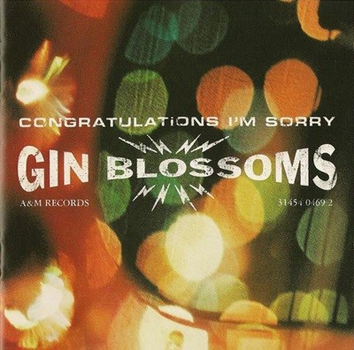 Gin Blossoms - Congratulations I'm Sorry [1996년 POLYGRAM 국내발매반] 