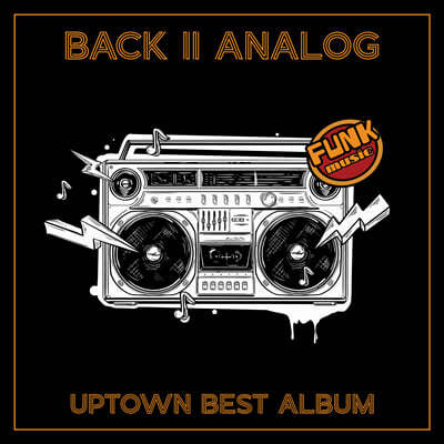 Ÿ (UPTOWN) - Back ll Analog (  Ƴα)