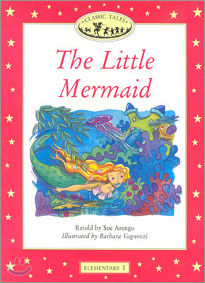 Classic Tales Elementary Level 1 : The Little Mermaid : Story book