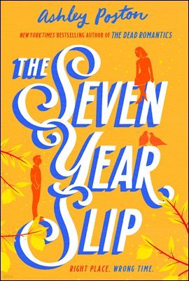 The Seven Year Slip