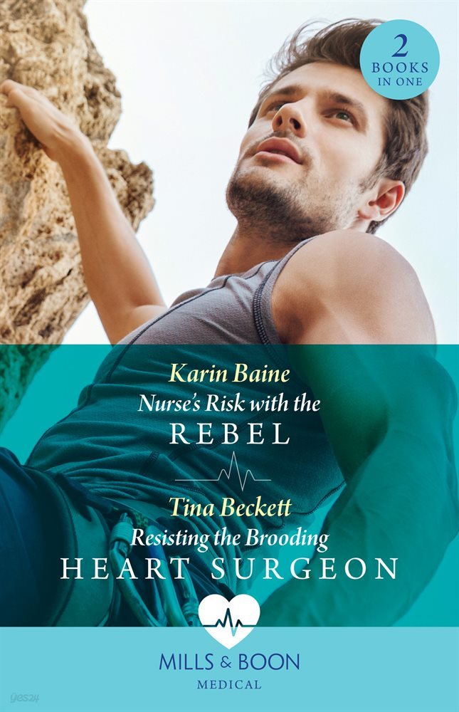 Nurse's Risk With The Rebel / Resisting The Brooding Heart Surgeon ? 2 Books in 1