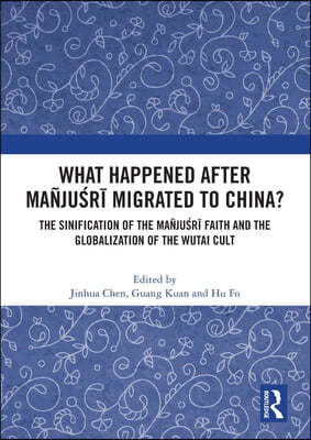 What Happened After Manjusri Migrated to China?