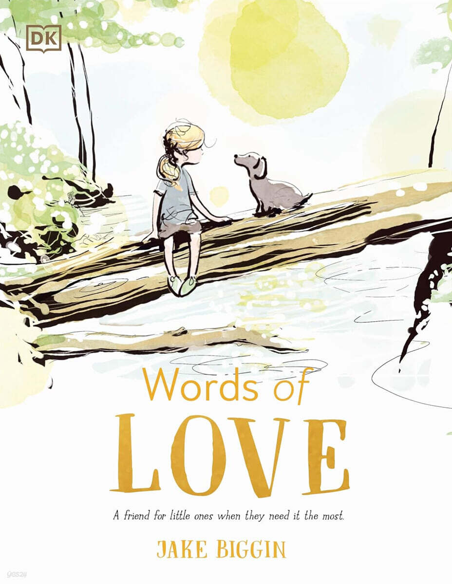 Words of Love: A Friend for Little Ones When They Need It the Most