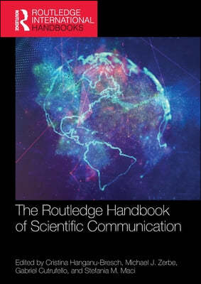 Routledge Handbook of Scientific Communication