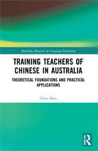 Training Teachers of Chinese in Australia