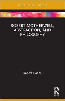 Robert Motherwell, Abstraction, and Philosophy