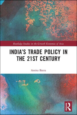 India’s Trade Policy in the 21st Century