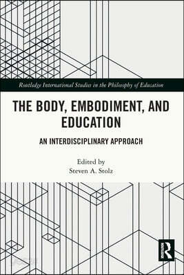 Body, Embodiment, and Education
