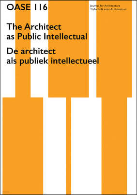 OASE 116: The Architect as Public Intellectual