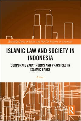 Islamic Law and Society in Indonesia