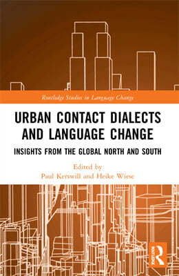 Urban Contact Dialects and Language Change