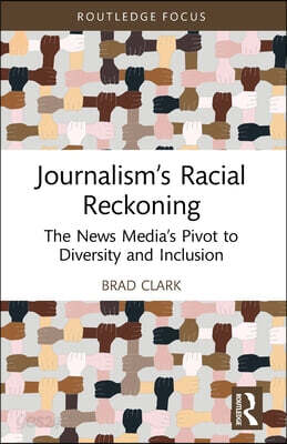 Journalism’s Racial Reckoning