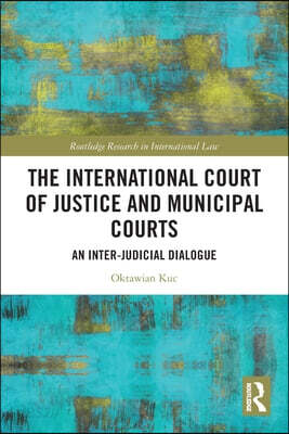 International Court of Justice and Municipal Courts