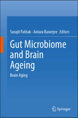 Gut Microbiome and Brain Ageing: Brain Aging