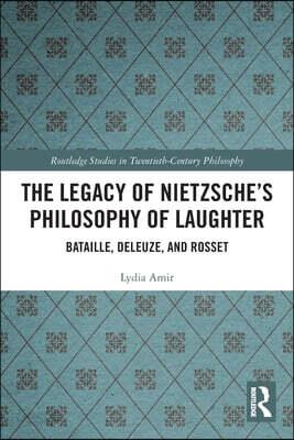 Legacy of Nietzsche’s Philosophy of Laughter