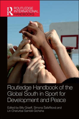 Routledge Handbook of the Global South in Sport for Development and Peace