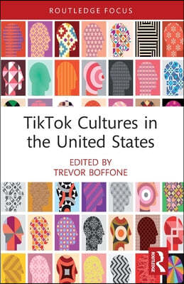 TikTok Cultures in the United States