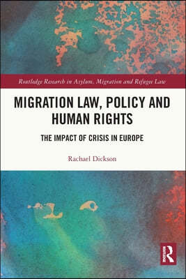 Migration Law, Policy and Human Rights