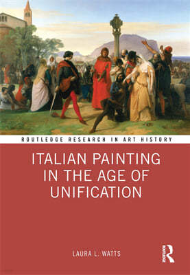 Italian Painting in the Age of Unification