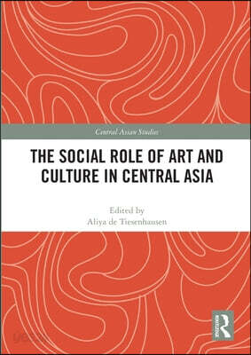 Social Role of Art and Culture in Central Asia