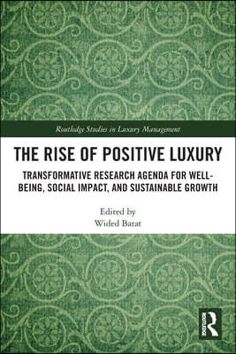 Rise of Positive Luxury