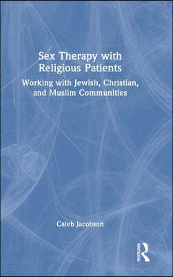 Sex Therapy with Religious Patients