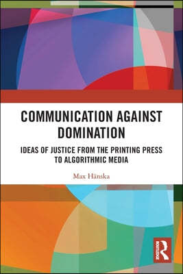 Communication Against Domination