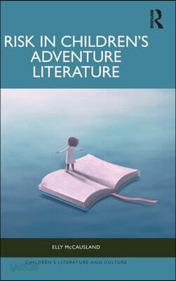 Risk in Children’s Adventure Literature