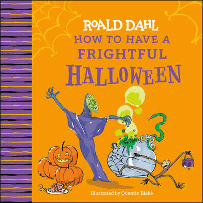 Roald Dahl: How to Have a Frightful Halloween