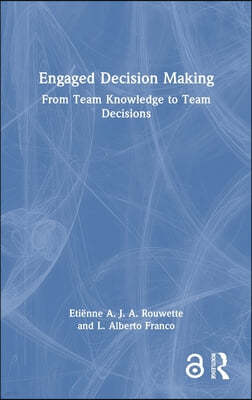 Engaged Decision Making