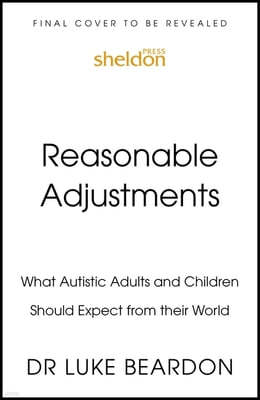 Reasonable Adjustments for Autistic Children: How to Make Their World Better