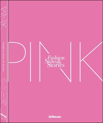 The Pink Book: Fashion, Styles & Stories