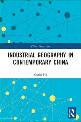 Industrial Geography in Contemporary China