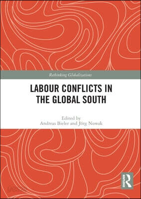 Labour Conflicts in the Global South