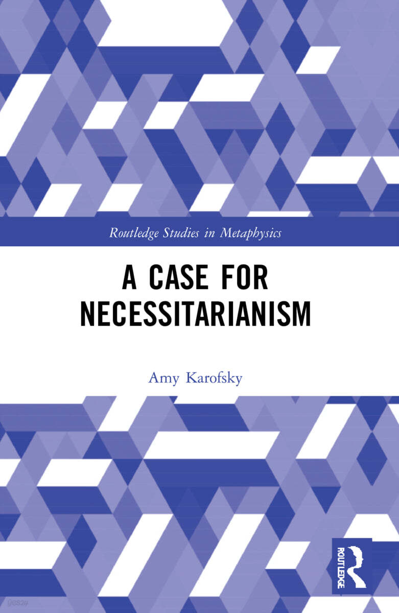 Case for Necessitarianism