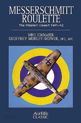 Messerschmitt Roulette: The Western Desert 1941-42