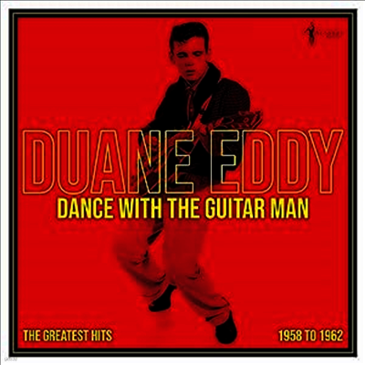 Duane Eddy — Dance With The Guitar Man - Greatest Hits 1958-62 앨범 커버