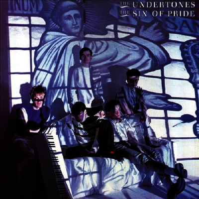 Undertones — Sin Of Pride (Remastered) 앨범 커버