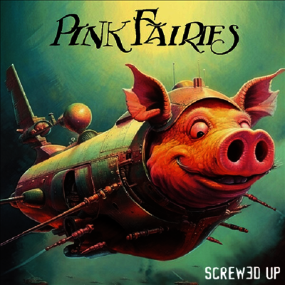 Pink Fairies — Screwed Up 앨범 커버