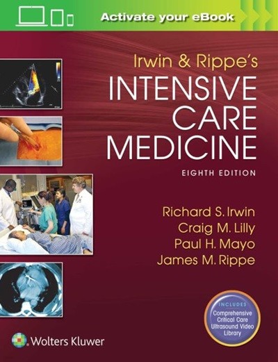 Irwin and Rippe's Intensive Care Medicine, 8/ed (ISBN : ISBN : 9781496306081)