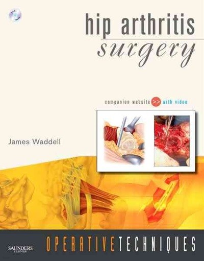 Hip Arthritis Surgery (Operative Techniques) [Includes DVD] (ISBN : 9781416038504)