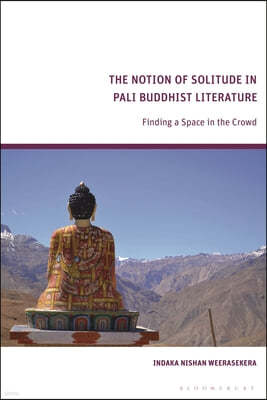 The Notion of Solitude in Pali Buddhist Literature