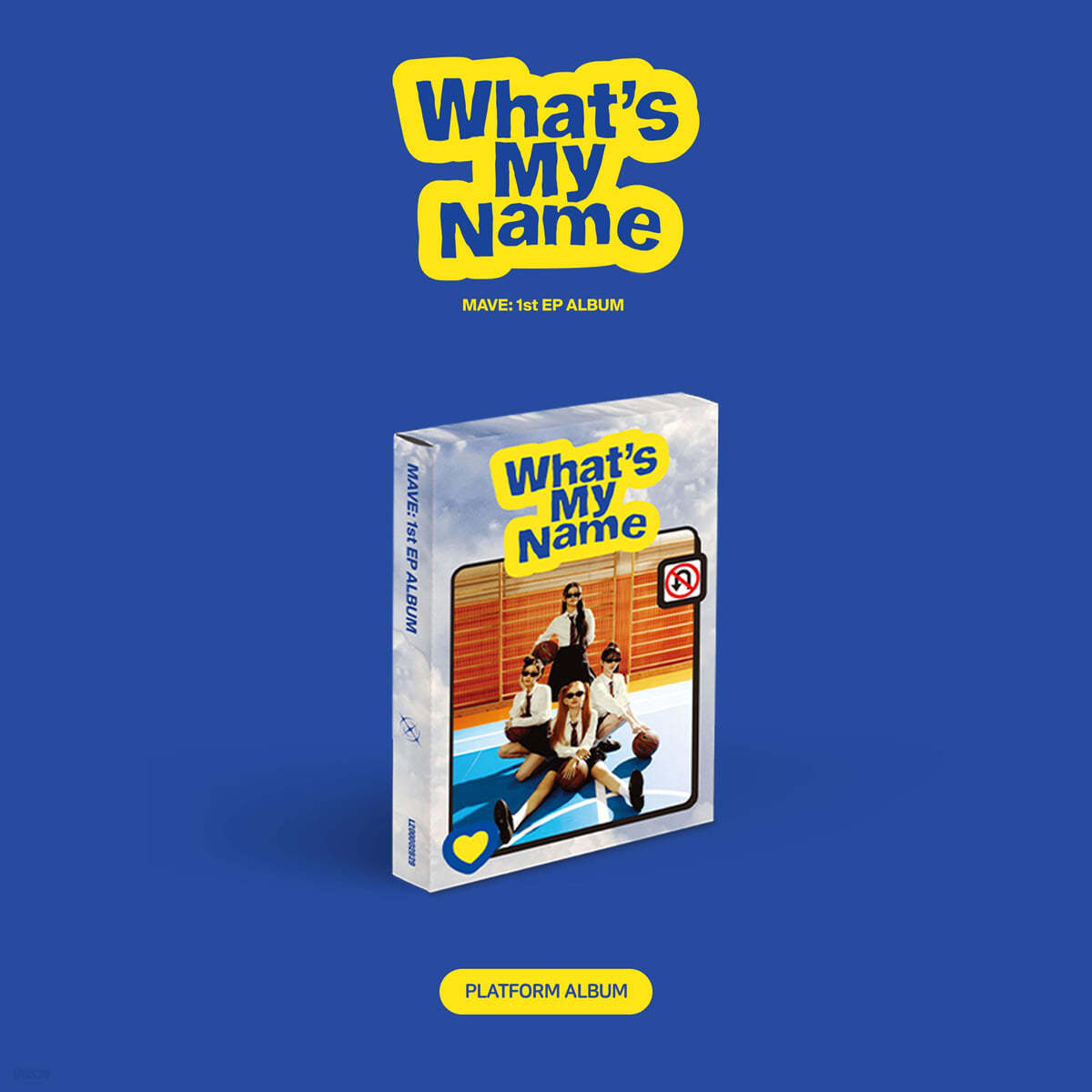 MAVE: (메이브) - 1st EP 'What's My Name' [Platform ver.]