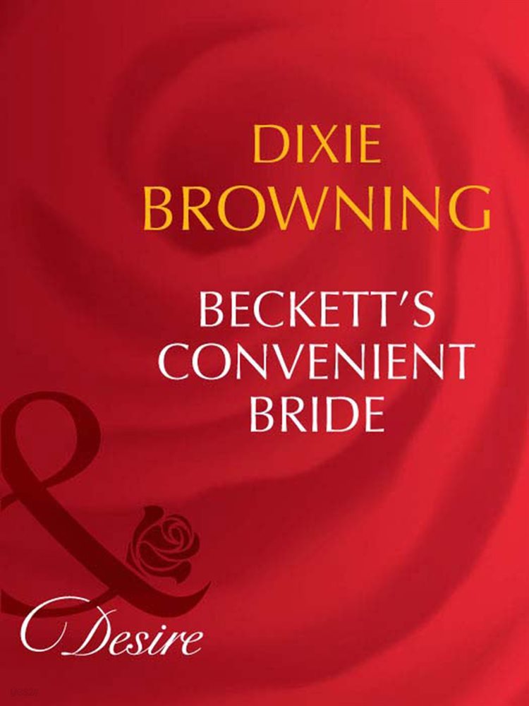 Beckett&#39;s Convenient Bride