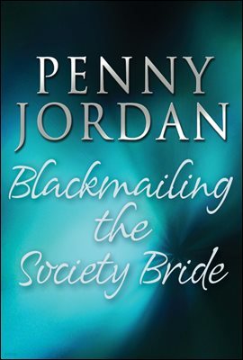 Blackmailing the Society Bride