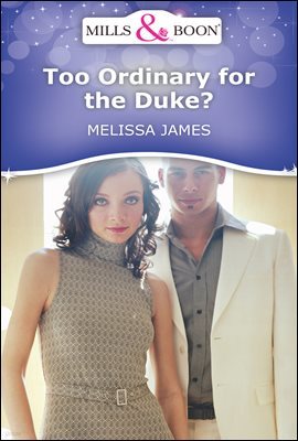 Too Ordinary for the Duke?