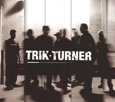 트릭 터너 (Trik Turner) - Trik Turner 