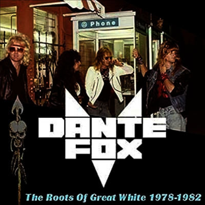 Dante Fox — Roots Of Great White 1978-1982 앨범 커버