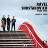 Busch Trio  & Ÿںġ: ǾƳ Ʈ (Ravel & Shostakovich: Piano Trios)